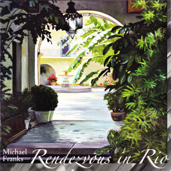 Michael Franks – Rendezvous In Rio (2006
