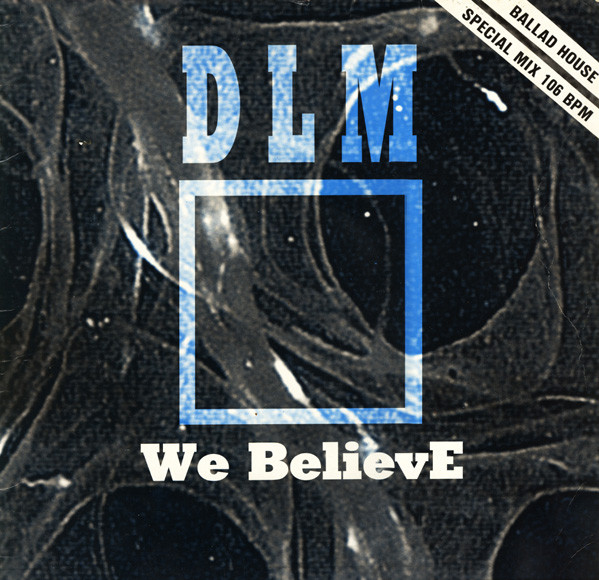 ladda ner album DLM - We Believe