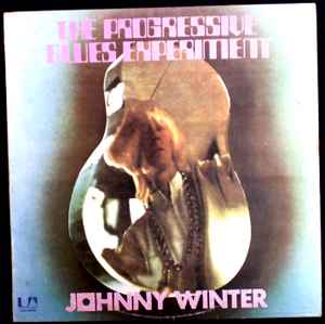 Johnny Winter – The Progressive Blues Experiment (1973, Vinyl 