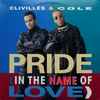 Clivillés & Cole - Pride (In The Name Of Love)