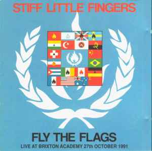 Stiff Little Fingers - Fly The Flags