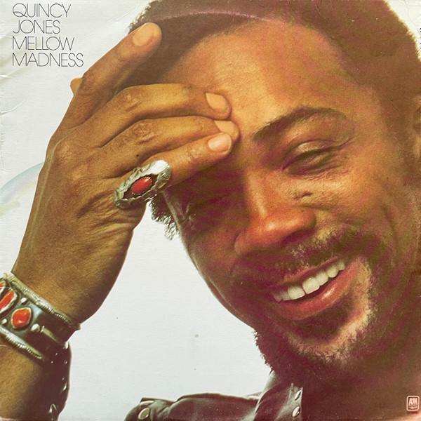Quincy Jones – Mellow Madness (1975, Vinyl) - Discogs