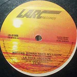 La Toya Jackson - Bet'Cha Gonna Need My Lovin' album cover