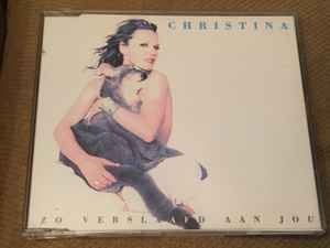 Christina (62) - Zo Verslaafd Aan Jou album cover