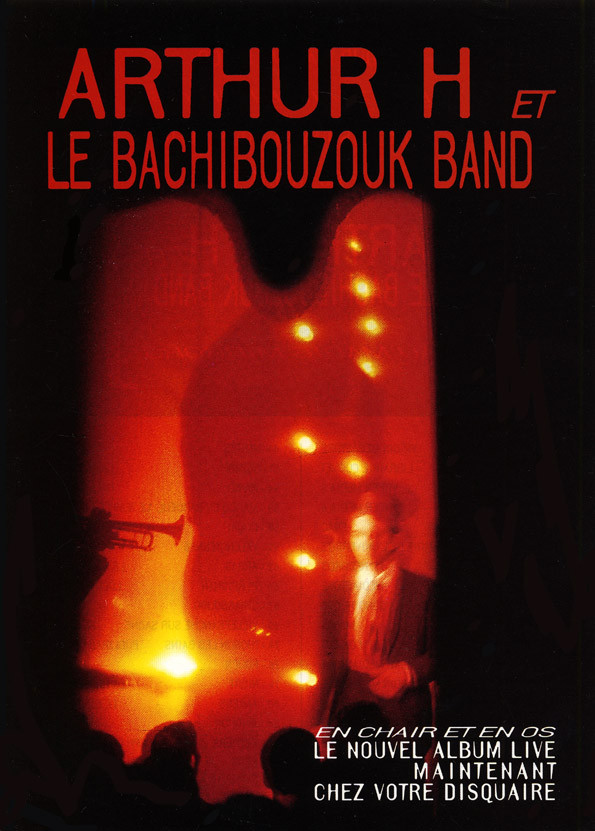 télécharger l'album Arthur H Et Le Bachibouzouk Band - Au Magic Mirrors