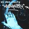 DJ Dee Nasty* - Nastyness