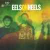 Eels On Heels - Kaleidoscope