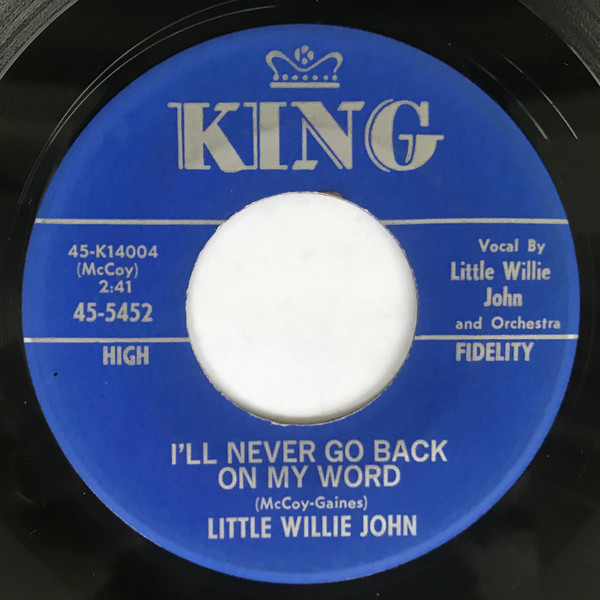 Little Willie John – I'll Never Go Back On My Word / Leave My