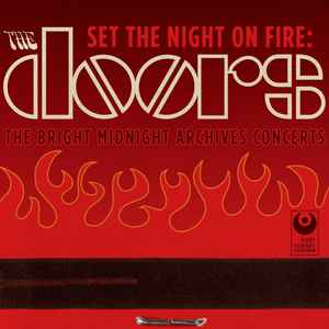 The Doors - Set The Night On Fire: The Bright Midnight Archives Concerts album cover