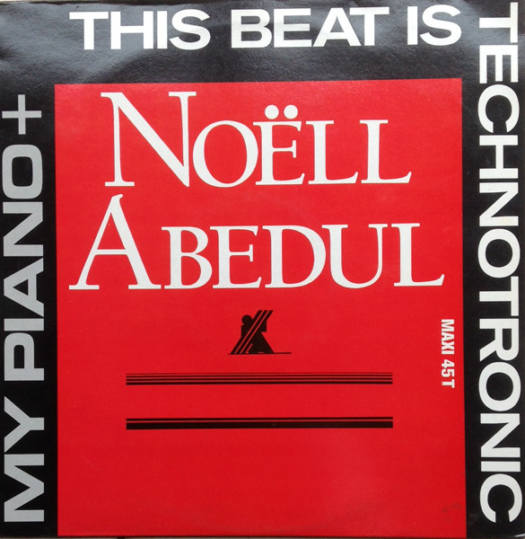 last ned album Noëll Abebul - This Beat Is Technotronic My Piano