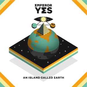 Emperor Yes - An Island Called Earth album cover
