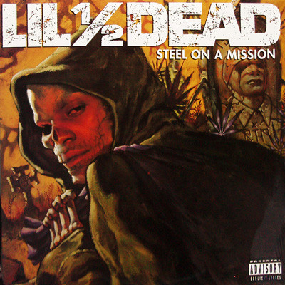 Lil ½ Dead – Steel On A Mission (1996, Vinyl) - Discogs
