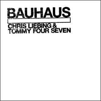 Album herunterladen Chris Liebing & Tommy Four Seven - Bauhaus