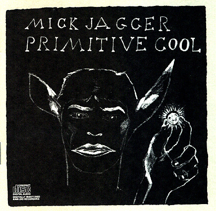 Mick Jagger = ミック・ジャガー – Primitive Cool = プリミティブ