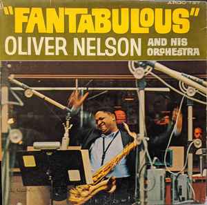 Oliver Nelson And His Orchestra - Fantabulous album cover