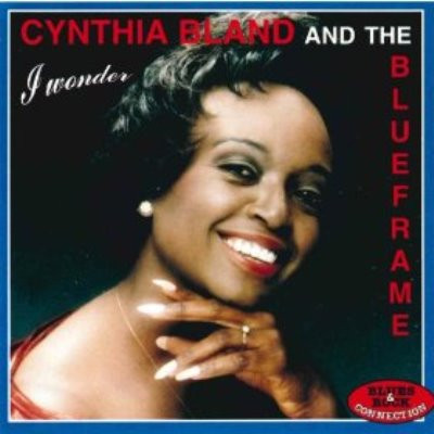 last ned album Cynthia Bland And The Blueframe - I Wonder