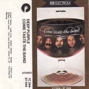 Deep Purple – Come Taste The Band (1975, Cassette) - Discogs