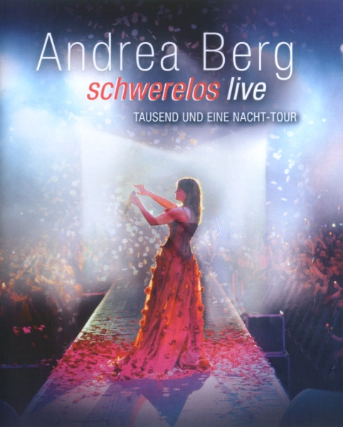 baixar álbum Andrea Berg - Schwerelos Live Tausend Und Eine Nacht Tour