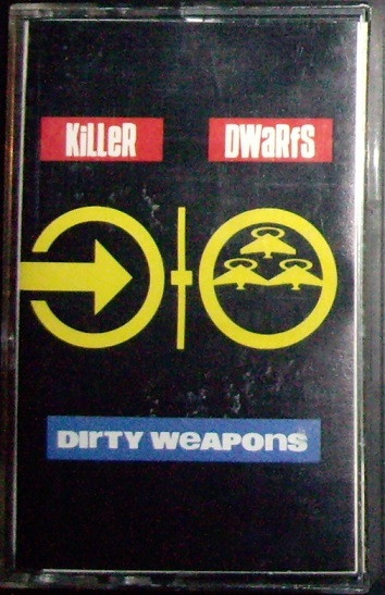 Killer Dwarfs – Dirty Weapons (1990, Cassette) - Discogs