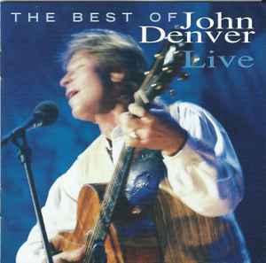 John Denver - The Best Of John Denver Live album cover
