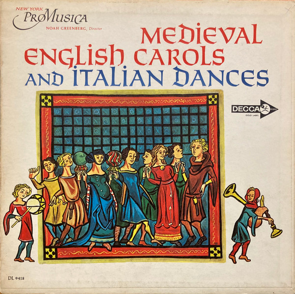 New York Pro Musica, Noah Greenberg – Medieval English Carols And