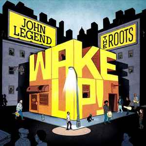 John Legend, The Roots - Wake Up!