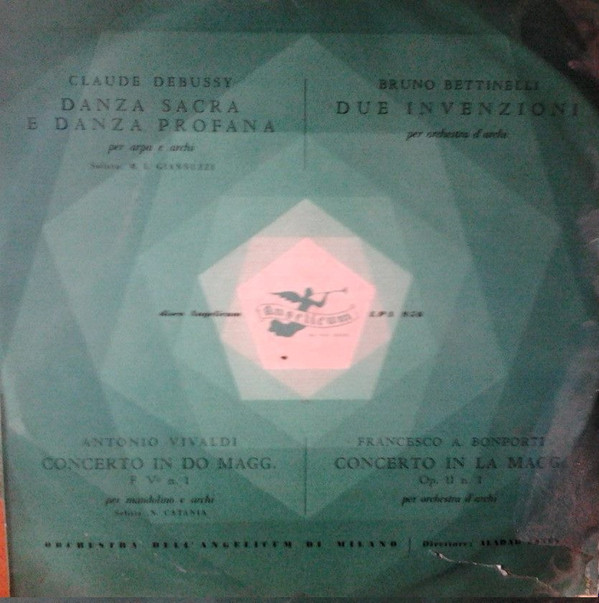 baixar álbum Orchestra Dell'Angelicum Di Milano - C Debussy Danza Sacra E Danza Profana B Bettinelli Due Invenzioni A Vivaldi Concerto In Do Maggiore F A Bonporti Concerto In La Maggiore
