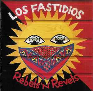 Los Fastidios - Rebels'n'Revels
