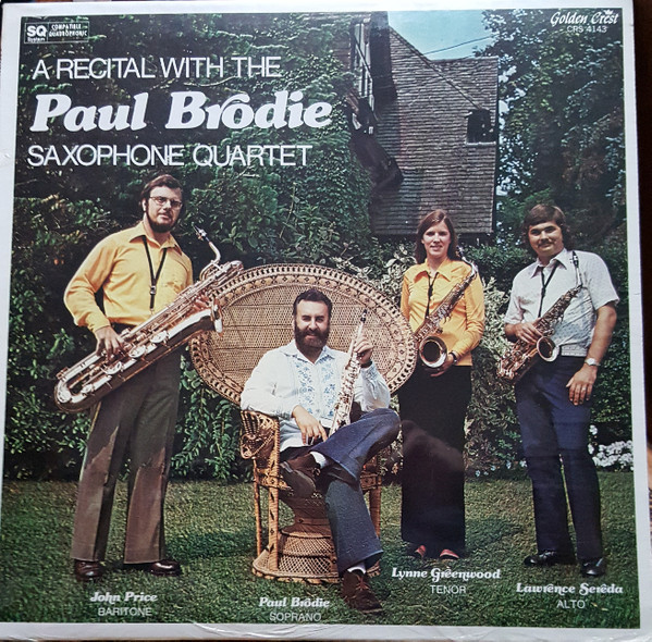 Paul Brodie A Recital With The Paul Brodie Saxophone Quartet