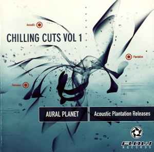 Acoustic Plantation Releases (Chilling Cuts Vol 1) - Aural Planet