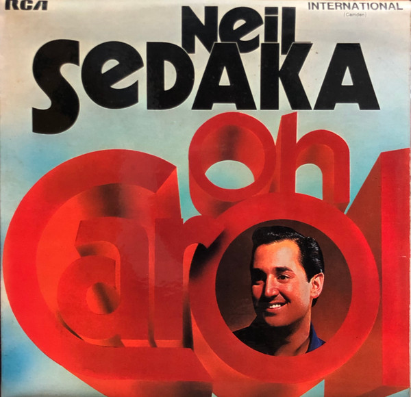 Neil Sedaka – Oh Carol (1970, Vinyl) - Discogs