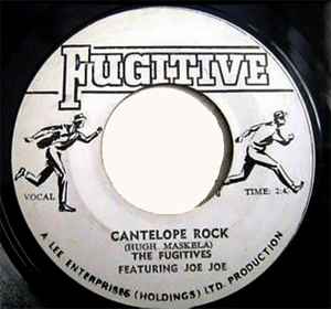 Cantelope Rock / The Lecture - The Fugitives Featuring  Joe Joe