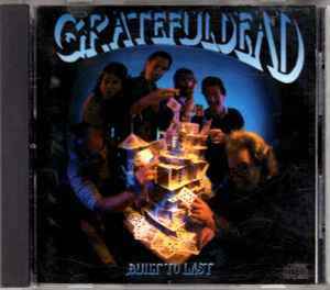Built To Last - Grateful Dead