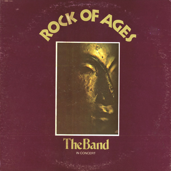 The Band – Rock Of Ages: The Band In Concert (2001, Expanded, CD) - Discogs