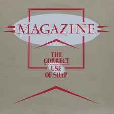 Magazine – The Correct Use Of Soap (1980, Vinyl) - Discogs