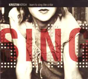 Learn To Sing Like A Star - Kristin Hersh