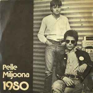 Pelle Miljoona & 1980 - Lanka Palaa