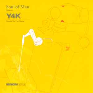 Soul Of Man - Y4K - Breakin' In The House