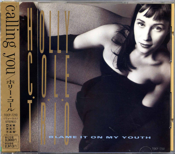 Holly Cole Trio - Blame It On My Youth | Releases | Discogs