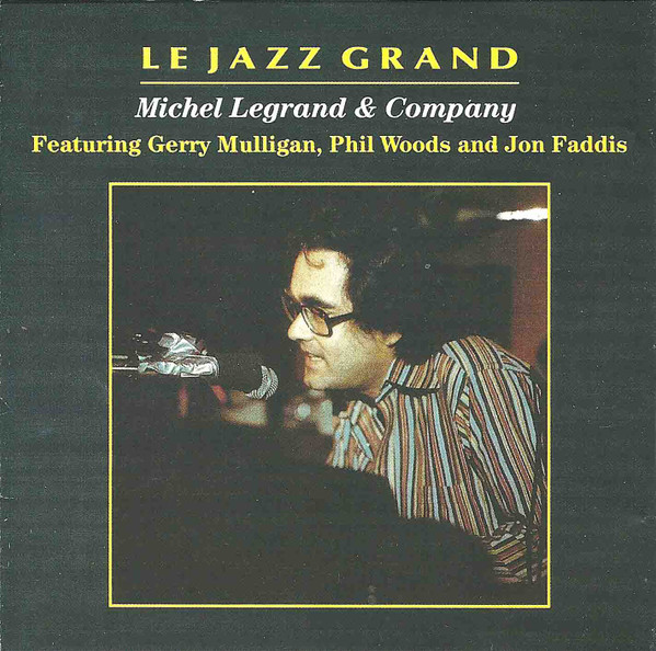 Michel Legrand & Co. - Le Jazz Grand | Releases | Discogs