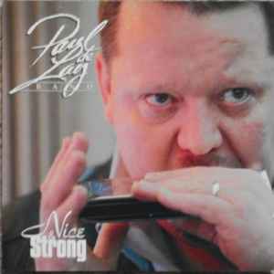 Nice & Strong - The Paul deLay Band