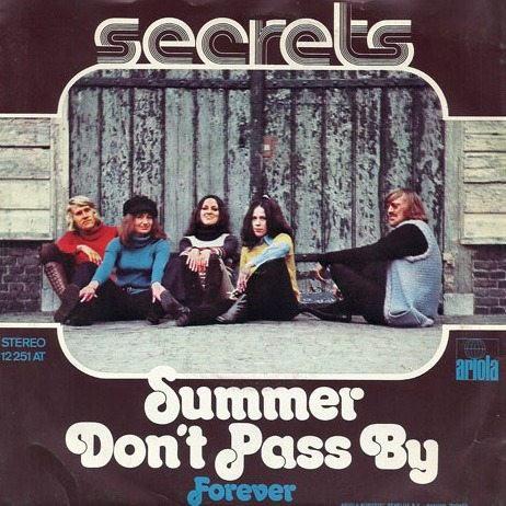 ladda ner album Secrets - Summer Dont Pass By Forever