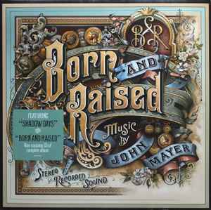John Mayer - Born And Raised album cover