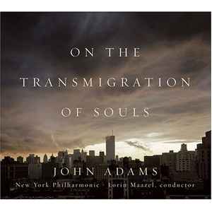 John Adams - On The Transmigration Of Souls
