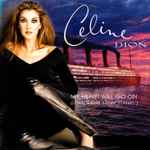 Celine Dion – My Heart Will Go On - The Remixes (1998, CD) - Discogs