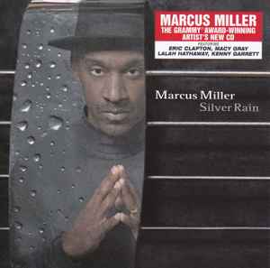 Marcus Miller – Silver Rain (2005, CD) - Discogs