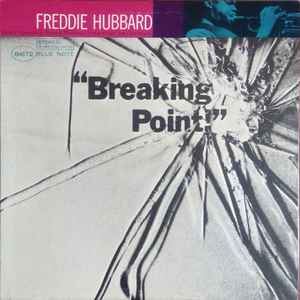 Breaking point / Freddie Hubbard, trp | Hubbard, Freddie (1938-2008) - trompettiste. Trp