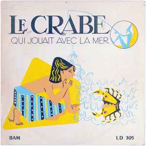 Philippe Arthuys - Le Crabe Qui Jouait Avec La Mer album cover