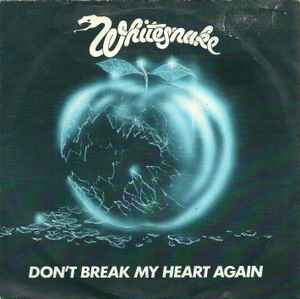 WHITESNAKE DON´T BREAK MY HEART AGAIN メキシコ 盤-