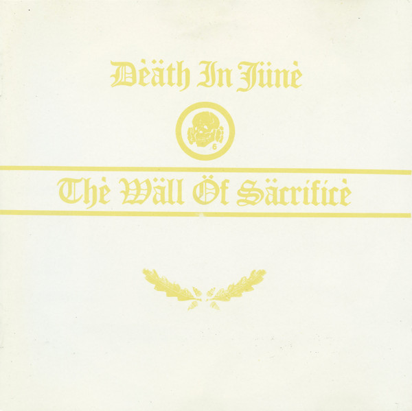 Death In June – The Wall Of Sacrifice (2014, Orange, Vinyl) - Discogs